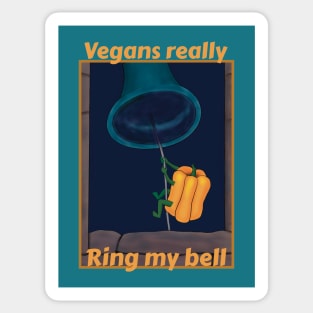 Vegans really ring my bell - funny bell pepper cartoon Sticker